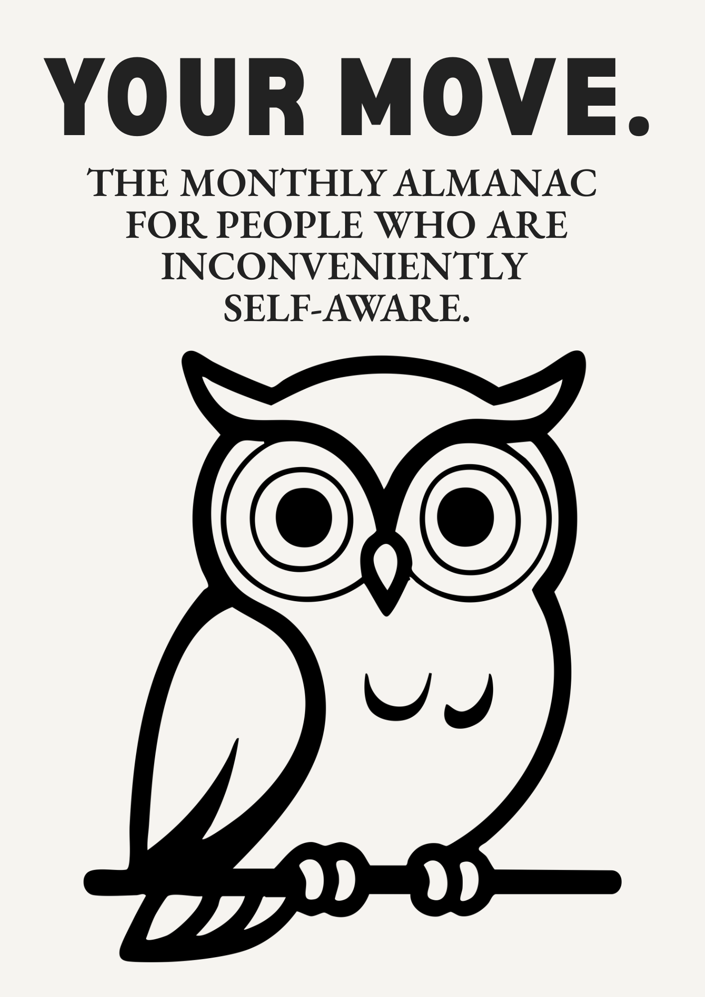 YOUR MOVE — The Monthly Almanac